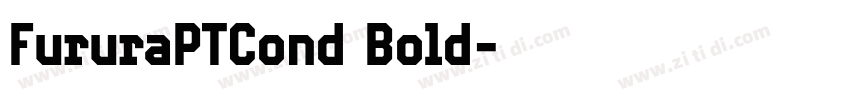 FururaPTCond Bold字体转换 FururaPTCond Bold字体转换